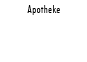 Apotheke