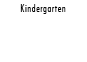 Kindergarten